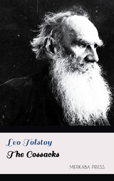The Cossacks - Leo Tolstoy