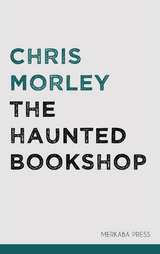 The Haunted Bookshop - Chris Morley