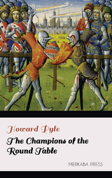 The Champions of the Round Table - Howard Pyle