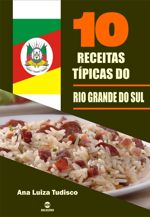 10 Receitas típicas do Rio Grande do Sul - Ana Luiza Tudisco