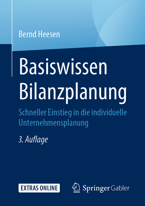 Basiswissen Bilanzplanung -  Bernd Heesen