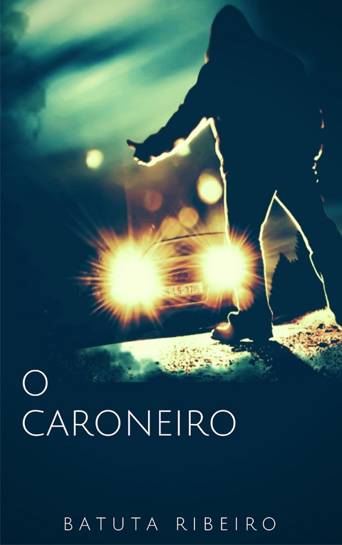 O caroneiro - Batuta Ribeiro
