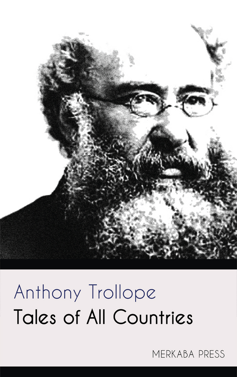 Tales of All Countries - Anthony Trollope