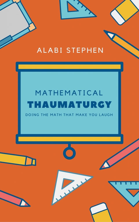 Mathematical Thaumaturgy - Alabi Stephen