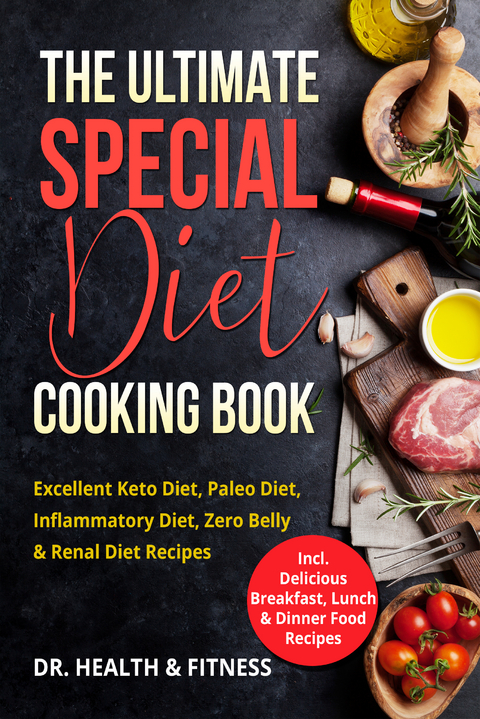 The Ultimate Special Diet Cooking Book -  Dr. Health &  Fitness