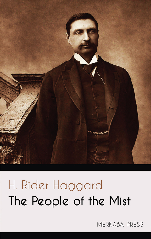The People of the Mist - H. Rider Haggard
