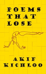Poems That Lose - Akif Kichloo
