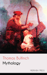 Mythology - Thomas Bulfinch
