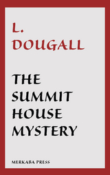 The Summit House Mystery - L. Dougall