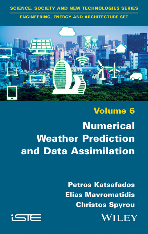 Numerical Weather Prediction and Data Assimilation - Petros Katsafados, Elias Mavromatidis, Christos Spyrou