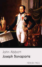 Joseph Bonaparte - John Abbott