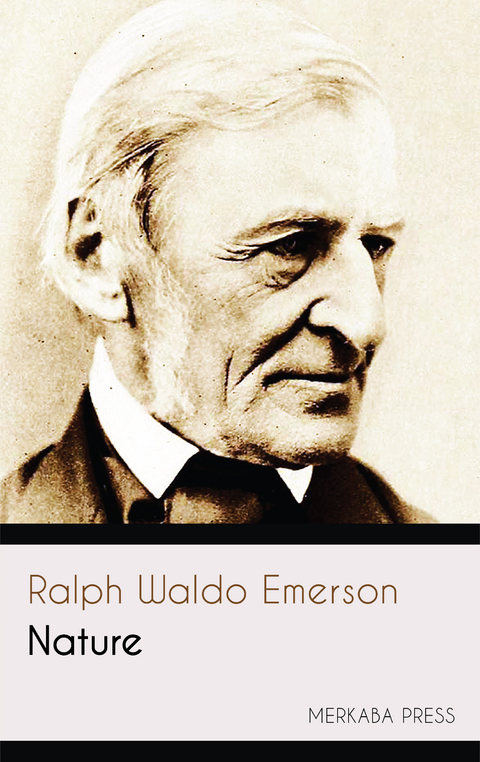 Nature - Ralph Waldo Emerson