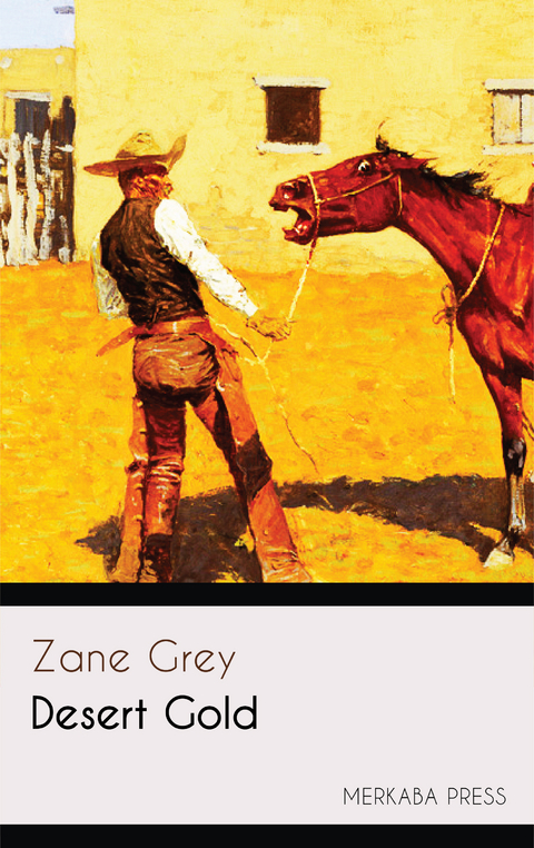 Desert Gold - Zane Grey