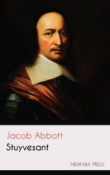 Stuyvesant - Jacob Abbott