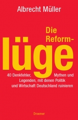 Die Reforml&uuml;ge - Albrecht M&uuml;ller
