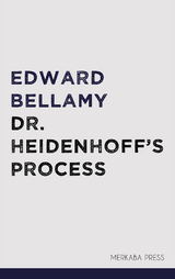 Dr. Heidenhoff's Process - Edward Bellamy