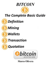 Bitcoin The Complete Basic Guide - Marco Oliveira