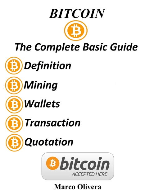Bitcoin The Complete Basic Guide - Marco Oliveira