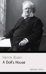 A Doll's House - Henrik Ibsen