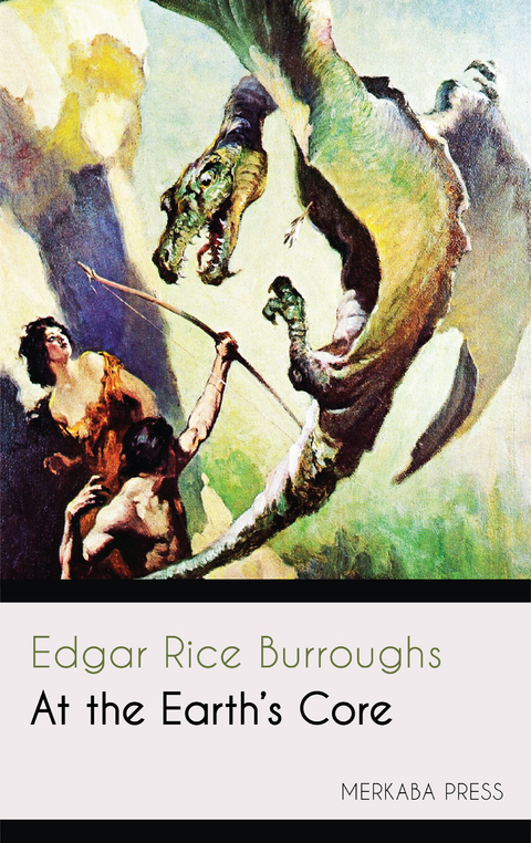 At the Earth's Core - Edgar Rice Burroughs
