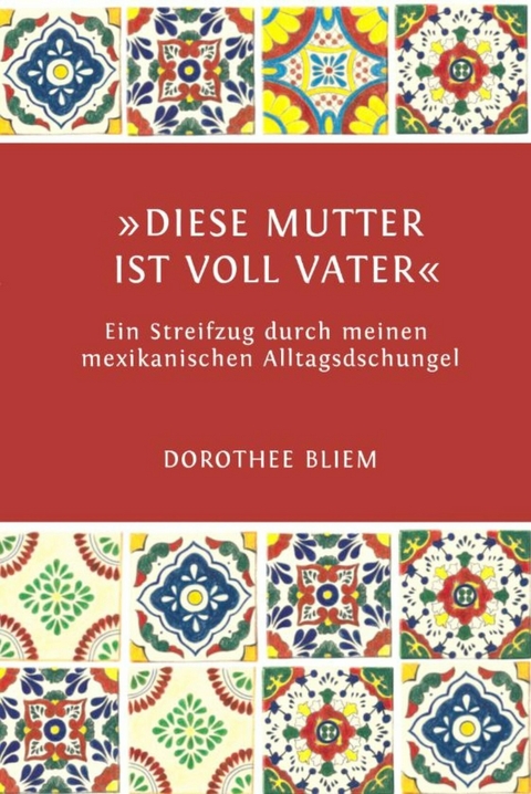 "Diese Mutter ist voll Vater" - Dorothee Bliem
