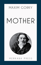 Mother - Maxim Gorky