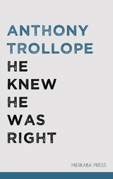 He Knew He Was Right - Anthony Trollope