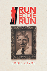 Run Eddie Run - Eddie Clyde