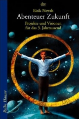 Abenteuer Zukunft - Eirik Newth