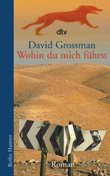 Wohin du mich f&uuml;hrst - David Grossman