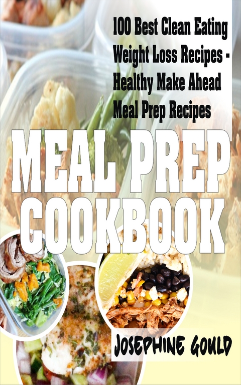 Meal Prep Cookbook - Josephine Gould
