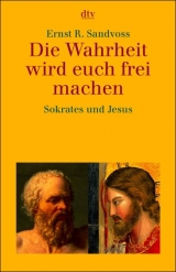Die Wahrheit wird euch frei machen - Ernst R Sandvoss