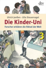 Die Kinder-Uni 3 - Ulla Steuernagel, Ulrich Jan&szlig;en