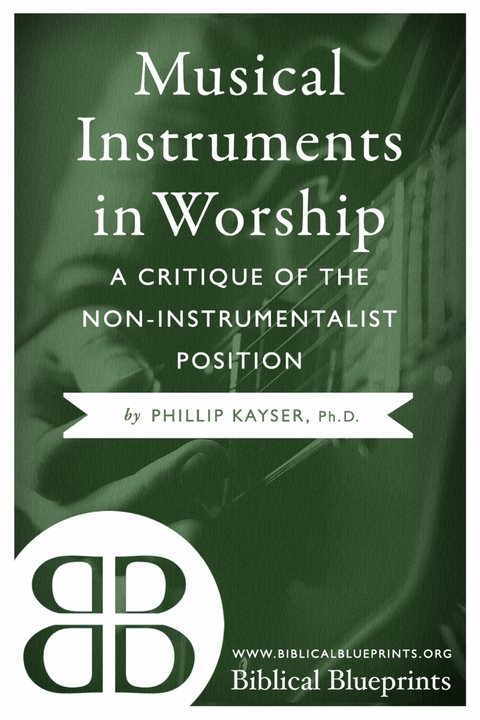 Musical Instruments in Worship - Phillip Kayser