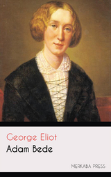 Adam Bede - George Eliot