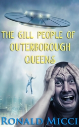 The Gill People of Outerborough Queens - Ronald Micci