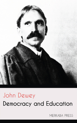 Democracy and Education - John Dewey
