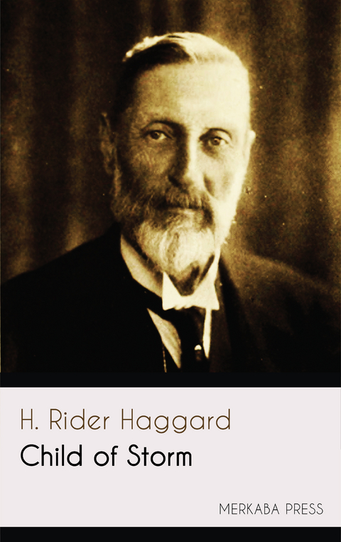 Child of Storm - H. Rider Haggard