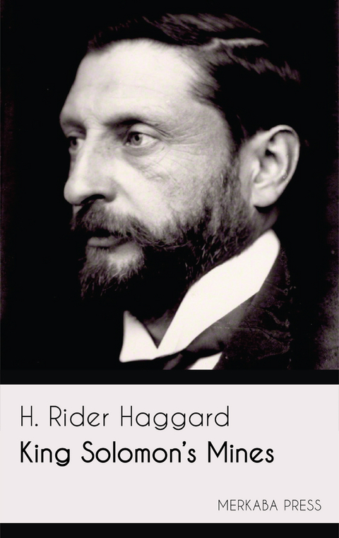 King Solomon's Mines - H. Rider Haggard