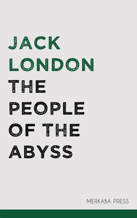 The People of the Abyss - Jack London