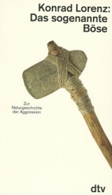Das sogenannte B&ouml;se - Konrad Lorenz