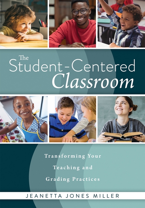 Student-Centered Classroom - Jeanetta Jones Miller