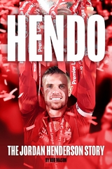 HENDO: Jordan Henderson ebook -  Rob Mason