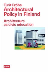 Architectural Policy in Finland - Turit Fröbe