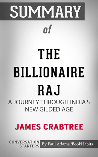 Summary of The Billionaire Raj: A Journey Through India's New Gilded Age