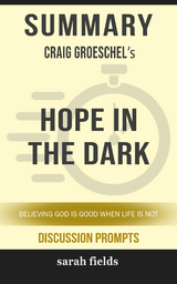 Summary: Craig Groeschel's Hope in the Dark - Sarah Fields
