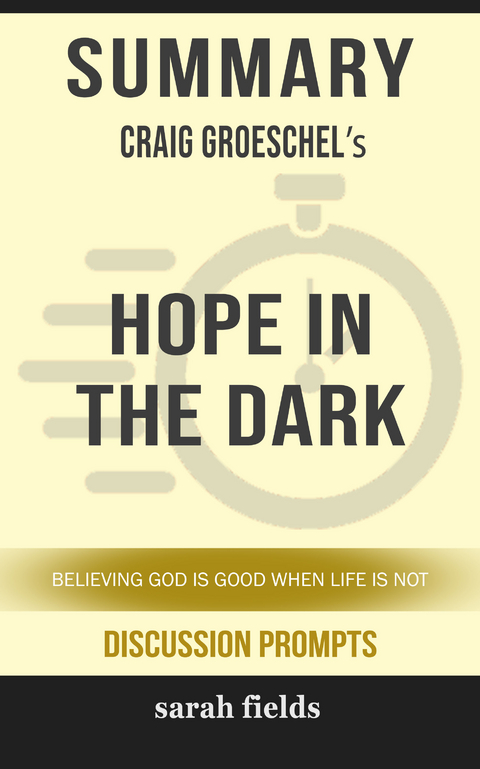 Summary: Craig Groeschel's Hope in the Dark - Sarah Fields