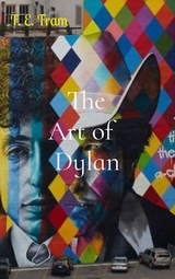 The Art of         Dylan - F E Fram