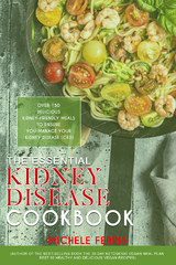 The Essential Kidney Disease Cookbook - Michele Ferris