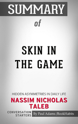 Summary of Skin in the Game - Paul Adams